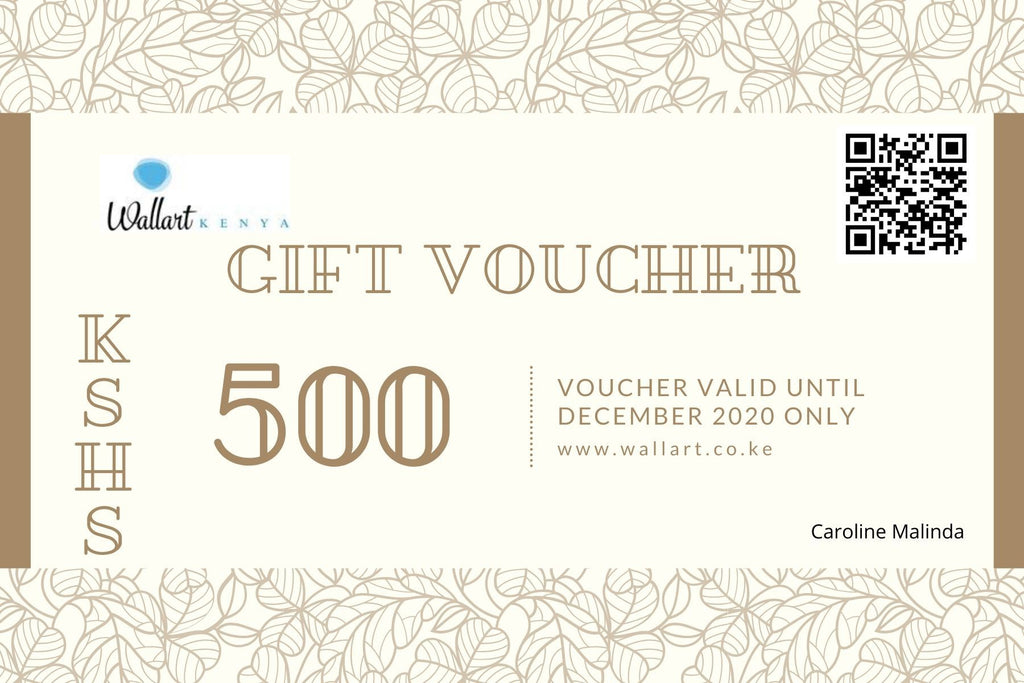 Gift Vouchers- Kshs 500 - WallArtKenya- Art Kenya
